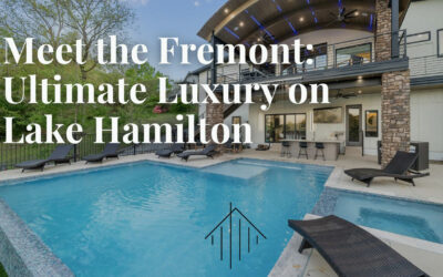 Meet the Fremont: Ultimate Luxury on Lake Hamilton