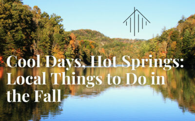 Cool Days, Hot Springs: Local Things to Do in the Fall