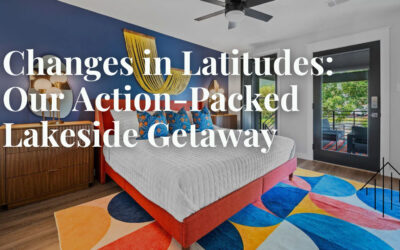 Change in Latitudes: Our Action-Packed Lakeside Getaway