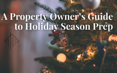 A Property Owner’s Guide to Holiday Season Prep